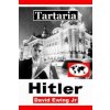 Tartaria – Hitler