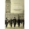 Marking Modern Times (Alexis McCrossen)(Brožovaná)
