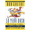 50 Year Dash (Bob Greene)(Brožovaná)