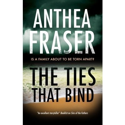 Ties That Bind Fraser Anthea