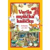 Varila myšička kašičku