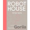 Robot House - Peter Testa