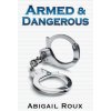 Armed & Dangerous
