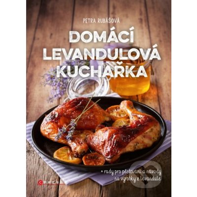 Domácí levandulová kuchařka - Petra Rubášová