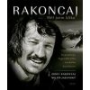 Rakoncaj: Měl jsem kliku - Josef Rakoncaj, Miloň Jasanský