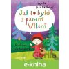 E-kniha Jak to bylo s panem Vlkem - Iva Gecková