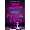 Fifty Fifty (CAVANAGH STEVE)(Brožovaná)