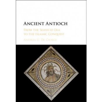 Ancient Antioch De Giorgi Andrea U. Florida State University