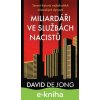 E-kniha Miliardáři ve službách nacistů - Temná historie nejbohatších německých dynastií - David de Jong