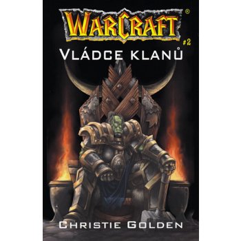 Warcraft - Vládce klanů