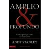 Amplio y profundo (Andy Stanley)(Brožovaná)