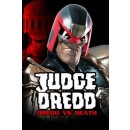 Judge Dredd: Dredd Vs. Death