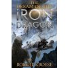 The Dream of the Iron Dragon (Robert Kroese)(Brožovaná)