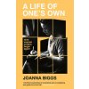 Life of One's Own (Joanna Biggs)(Brožovaná)