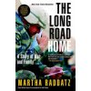 The Long Road Home (Martha Raddatz)(Brožovaná)