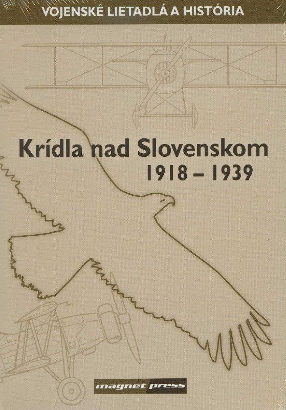Krídla nad Slovenskom 1918-1939 - Kolektív