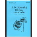 Hledání zázračného - D. Uspenskij P.