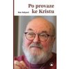 Po provaze ke Kristu - Max Kašparů