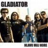 Gladiator - Hlavu maj hore [CD]