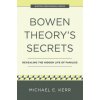 Bowen Theory's Secrets: Revealing the Hidden Life of Families (Brožovaná)