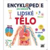 Encyklopedie pro nejmenší Lidské tělo