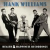 HANK WILLIAMS - THE COMPLETE HEALTH & HAPP (1VINYL)
