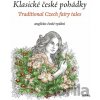 Klasické české pohádky: anglicko-české vydání - Eva Mrázková, Atila Vörös (Ilustrátor)