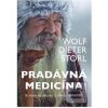 Pradávná medicína (Wolf-Dieter Storl)