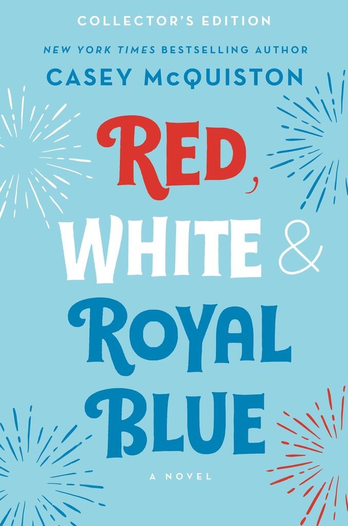 Red, White & Royal Blue: Collector\'s Edition