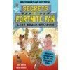 Secrets of a Fortnite Fan 2: Last Squad Standing (Independent & Unofficial) (EDDIE ROBSON)(Brožovaná)