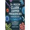 Dr. Hulda Clark Zapper Frequencies Handbook (Hubert Tapia)(Brožovaná)
