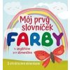 Farby - môj prvý slovníček - Spinelli Francesca