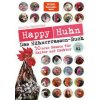 Happy Huhn - Das Hühnerrassenbuch, Band 2