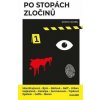 Po stopách zločinů - Ondřej Neff, Marek Epstein, Markéta Hejkalová, Bianca Bellová, Stanislav Beran, Martin Goffa, Jakuba Katalpa, Alena Mornštajnová, Petr Bým, David Urban, Kristýna Trpková a Kateřin