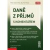 Daně z příjmů s komentářem 2020 - Petr Pelech; Vladimír Pelc