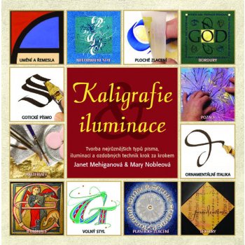 Kaligrafie a iluminace - Janet Mehiganová, Mary Nobleová