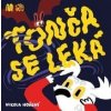 Tonča se leká - Nikola Hoření