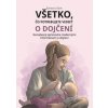 Všetko, čo potrebujete vedieť o dojčení - Barbara Ištok