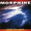 Morphine: Cure For Pain LP - Morphine