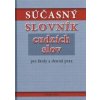 Súčasný slovník cudzích slov pre školy a dennú prax - Kolektív