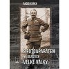 S fotoaparátem na bojištích Velké války - Radek Kurka