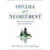 Odvaha byť neobľúbený - Kišimi, Fumitake Koga Ičiró