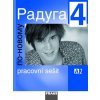 Raduga po-novomu 4 Pracovní sešit (CZ verzia) (Ljubov Fjodorovna Alexejeva, Stanislav Jelínek)