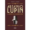 Arsenio Lupin. La doppia vita di Arsenio Lupin (Maurice Leblanc)()
