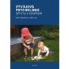 Vývojová psychologie - Dětství a dospívání
