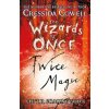 Wizards of Once: Twice Magic