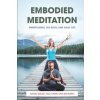 Embodied Meditation (Mark Walsh)(Brožovaná)