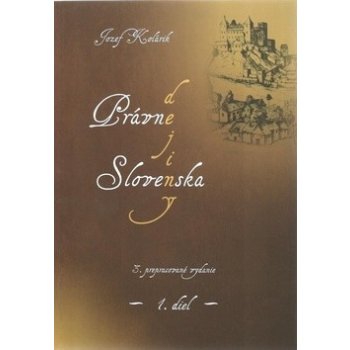 Právne dejiny Slovenska - I. diel, 3. prepracované vydanie