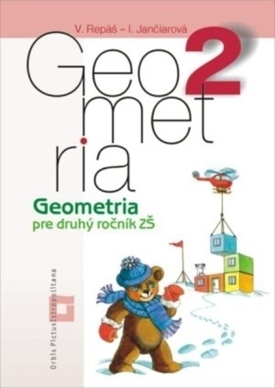 Geometria pre 2. ročník ZŠ pracovná učebnica - Vladimír Repáš, Ingrid Jančiarová