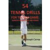 54 Tennis Drills for Today's Game (Joseph Correa)(Brožovaná)